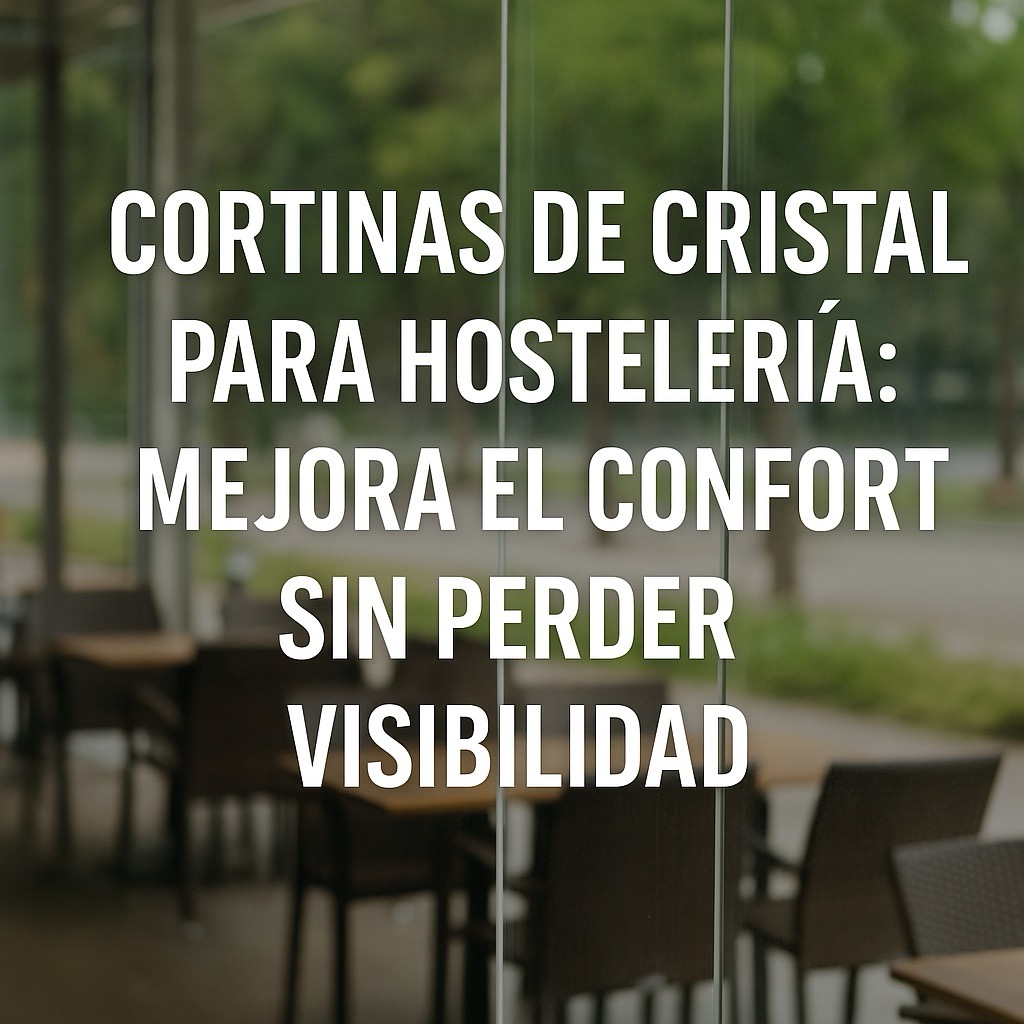 Cortinas de Cristal para Hostelería